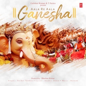 Aala Re Aala Ganesha - Sachet Tandon