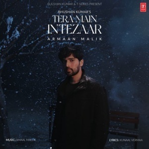 Tera Main Intezaar -  Armaan Malik