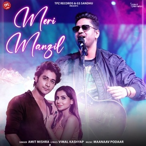 Meri Manzil - Amit Mishra