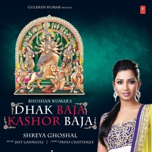 Dhak Baja Kashor Baja - Shreya Ghoshal