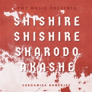 Shishire Shishire Sharodo Akashe