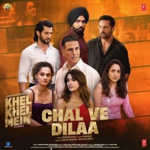 Chal Ve Dilaa (Khel Khel Mein)