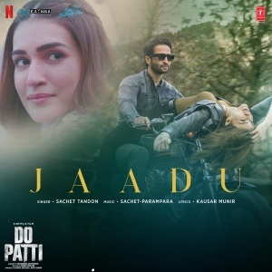 Jaadu (Do Patti)